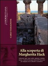 Libro Alla scoperta di Margherita Hack Carlo Tamagnone
