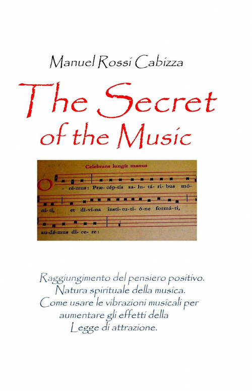 The secret of the music. Ediz. italiana