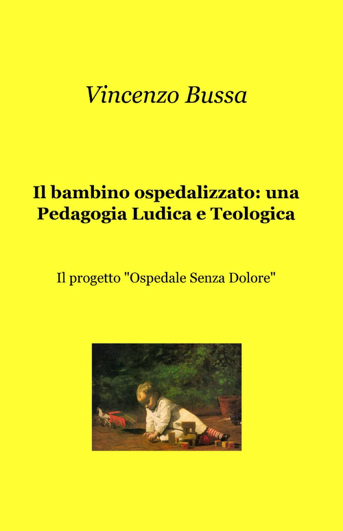 Image of Il bambino ospedalizzato: una pedagogia ludica e teologica