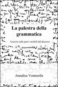 Image of La palestra della grammatica