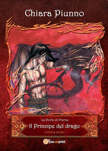 Grandtoureventi.it Il principe del drago. Vol. 1 Image
