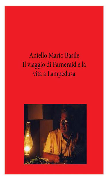 Il viaggio di Farneraid e la vita a Lampedusa (Italian Edition)