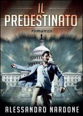 Libro Il predestinato Alessandro Nardone