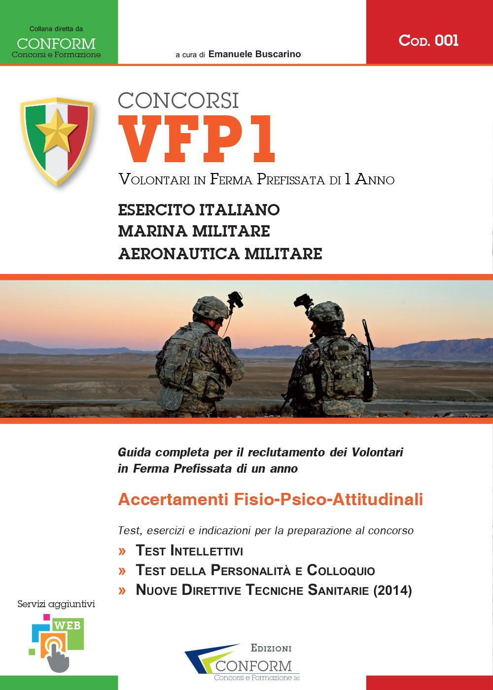 Concorsi VFP1. Volontari in ferma prefissata di un anno. Esercito