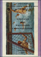 Libro Almanacco della pallanuoto. Campionati esteri Enrico Roncallo