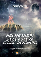 Libro Nei meandri dell'essere e del divenire Luigi Orabona