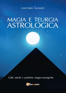 Magia e teurgia astrologica.pdf