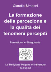 Libro La formazione della percezione e la qualità dei fenomeni percepiti Claudio Simeoni