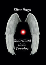 Libro Guardiani delle tenebre Elisa Raga