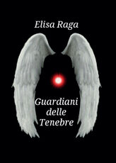 Libro Guardiani delle tenebre Elisa Raga
