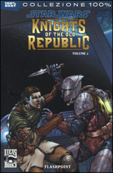 Star Wars. Knights of the Old Republic. Vol. 2: Flashpoint..pdf
