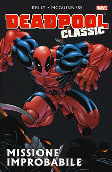 Missione improbabile. Deadpool classic. Vol. 2.pdf