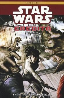 Star Wars. Eredità II. Vol. 2: reietti dellanello spezzato, I..pdf