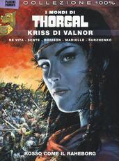 Libro Kriss di Valnor. Rosso come il Raheborg. I mondi di Thorgal. Vol. 3