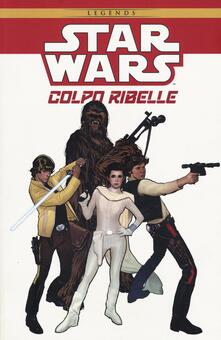 Colpo ribelle. Star Wars.pdf