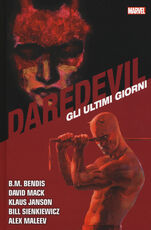 Libro Gli ultimi giorni. Daredevil collection. Vol. 11 Brian Michael Bendis David Mack Klaus Janson