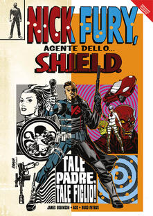 Tale padre, tale figlio! Nick Fury, agente dello... S.H.I.E.L.D..pdf