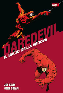 Il bacio della vedova. Daredevil collection. Vol. 22.pdf