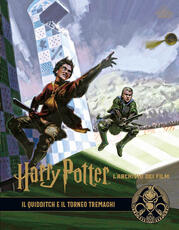 Libro Harry Potter. L'archivio dei film. Ediz. a colori. Vol. 7: quidditch e il torneo Tremaghi, Il.
