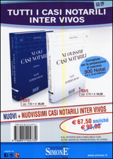 Tutti i casi notarili inter vivos: Nuovi-Nuovissimi casi notarili inter vivos.pdf