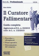Libro Il curatore fallimentare. Guida completa. Con aggiornamento online Enzo Sollini