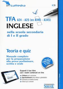 Pdf Gratis Tfa 4 5 Ex A346 A345 Inglese Nella Scuola Secondaria Di Primo E Secondo Grado Teoria E Quiz Per La Simulazione Con Software Pdf Game