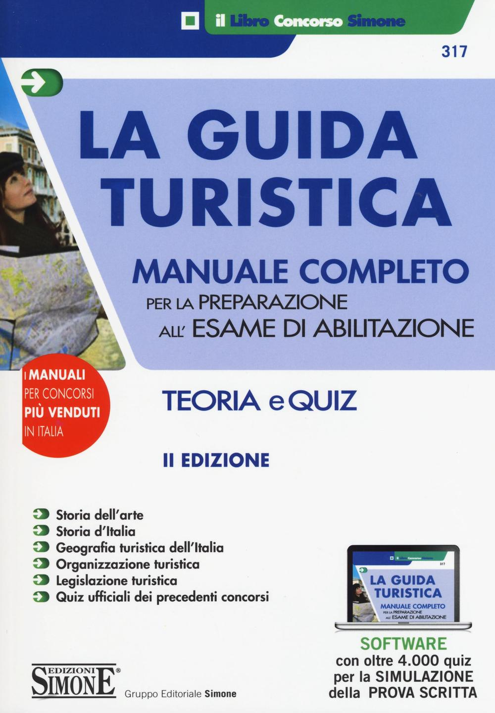 Image of La guida turistica. Manuale completo per la preparazione all'esame di abilitazione. Teoria e quiz. Con software di simulazione