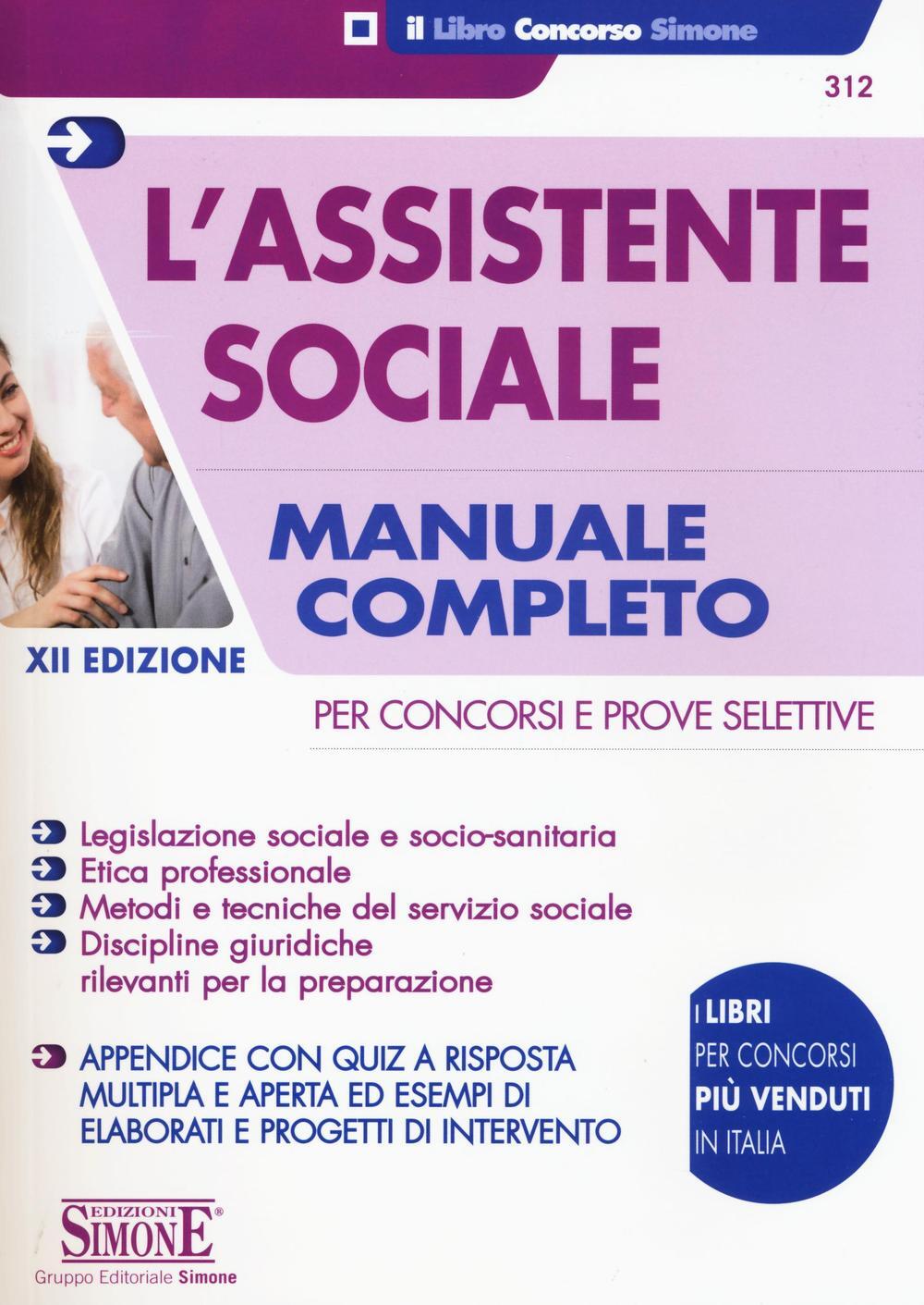 L' assistente sociale. Per concorsi e prove selettive. Manuale completo