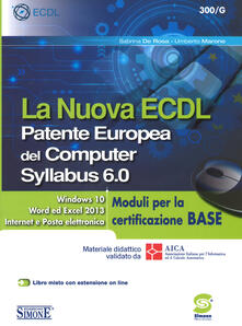 La nuova ECDL. Patente Europea del Computer. Syllabus 6.0. Moduli per la certificazione base.pdf