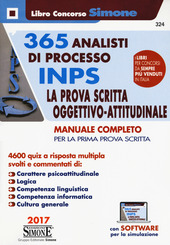 Copertina  365 analisti di processo INPS : la prova scritta oggettivo-attitudinale : manuale completo per la prima prova scritta