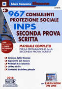 Libro 967 consulenti protezione sociale INPS. Seconda prova scritta. Manuale completo. Con espansioni online