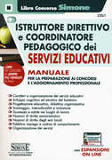 Libro Istruttore direttivo e coordinatore pedagogico dei servizi educativi. Manuale per la preparazione ai concorsi e l'aggiornamento professionale. Con Contenuto digitale per accesso on line