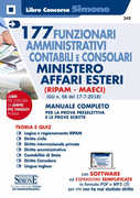 Libro 177 funzionari amministrativi contabili e consolari Ministero Affari Esteri (Ripam - MAECI). (G.U. n. 56 del 17-7-2018). Manuale completo per la prova preselettiva e le prove scritte. Con software di simulazione