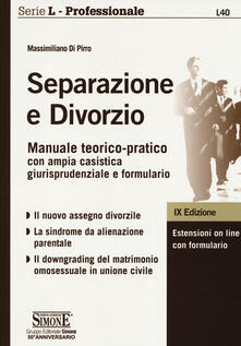 Separazione e divorzio. Manuale teorico-pratico con ampia casistica giurisprudenziale e formulario.pdf