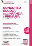 Libro Concorso scuola dell'infanzia e primaria. Manuale completo per la preparazione al concorso. Con espansione online