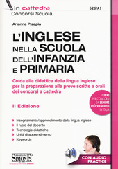 Copertina  L'inglese nella scuola dell'infanzia e primaria : guida alla didattica della lingua inglese per la preparazione alle prove scritte e orali [dei concorsi a cattedra]
