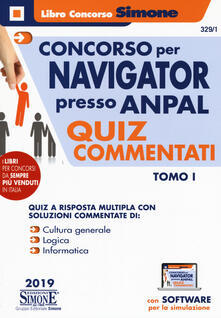 Concorso per Navigator presso lANPAL. Quiz commentati. Con software di simulazione. Vol. 1.pdf