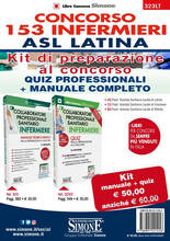 Libro Concorso 153 Infermieri ASL Latina. Kit di preparazione al concorso. Quiz professionali. Manuale completo. 40 posti Azienda sanitaria locale di Latina. 33 posti Azienda sanitaria locale di Frosinone. 80 posti Azienda sanitaria locale di Viterbo. Con software di simulazione