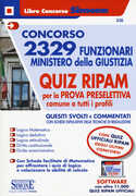 Libro Concorso 2329 funzionari Ministero della Giustizia. Quiz RIPAM per la prova preselettiva comune a tutti i profili. Con software di simulazione