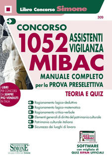 Libro Concorso MIBAC 1052 Assistenti vigilanza. Manuale completo per la prova preselettiva. Teoria e quiz. Con software di simulazione 