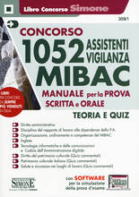 Libro Concorso 1052 assistenti vigilanza MIBAC. Manuale per la prova scritta e orale. Teoria e quiz. Con software di simulazione