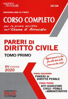 Corso completo per la prova scritta dellesame di avvocato: Pareri di diritto civile-Pareri di diritto penale-Atti giudiziari: civile, penale, amministrativo.pdf