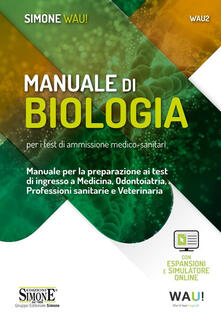 Manuale di biologia per i test di ammissione medico ...