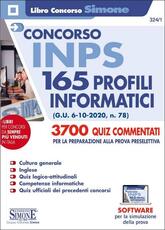 Libro Concorso INPS 165 profili informatici. 3700 quiz commentati per la preparazione alla prova preselettiva. Con software di simulazione