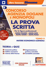 Libro Concorso Agenzia Dogane e Monopoli. La prova scritta per le figure professionali ADM/FAMM - ADM/LEG - ADM/AMM - ADM/RAG. Con espansione online. Con software di simulazione. Vol. 2: Materie economico-aziendali.