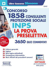 Libro Concorso 1858 consulenti protezione sociale INPS. La prova preselettiva. Con software di simulazione
