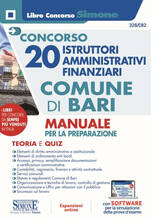 Libro Concorso 20 istruttori amministrativi finanziari Comune di Bari. Manuale per la preparazione. Teoria e quiz. Con software di simulazione