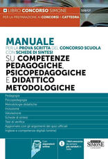 Libro Manuale per la prova scritta del concorso scuola su competenze pedagogiche, psicopedagogiche e didattico metodologiche. Con espansione online