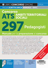 Libro Concorso ATS. Ambiti territoriali sociali. 297 pedagogisti. Con software per la simulazione della prova. Con tabelle di corrispondenza online tra contenuti manuale e bando