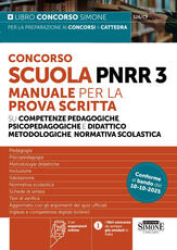Libro Concorso Scuola PNRR3. Manuale per la prova scritta su competenze pedagogiche e didattico metodologiche, normativa scolastica. Con espansioni online 